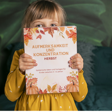 Lade das Bild in den Galerie-Viewer, Aufmerksamkeit und Konzentration - Herbst