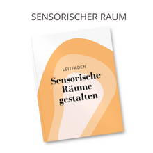 Lade das Bild in den Galerie-Viewer, Sensorische Räume gestalten - Leitfaden