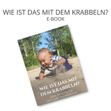Lade das Bild in den Galerie-Viewer, Wie ist das mit dem Krabbeln?