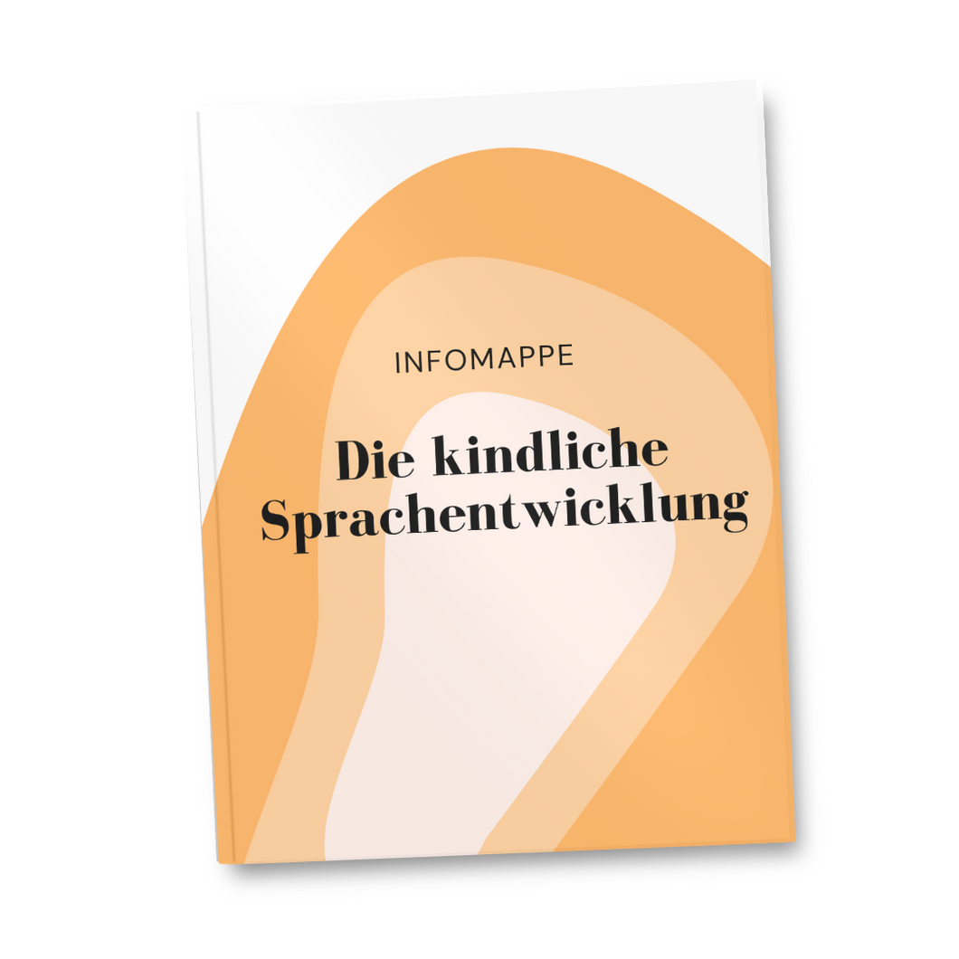 Infomappe - Die kindliche Sprachentwicklung